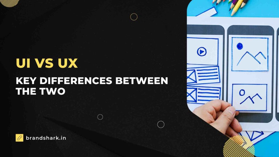 Differences between UI and UX - Best practices Brandshark