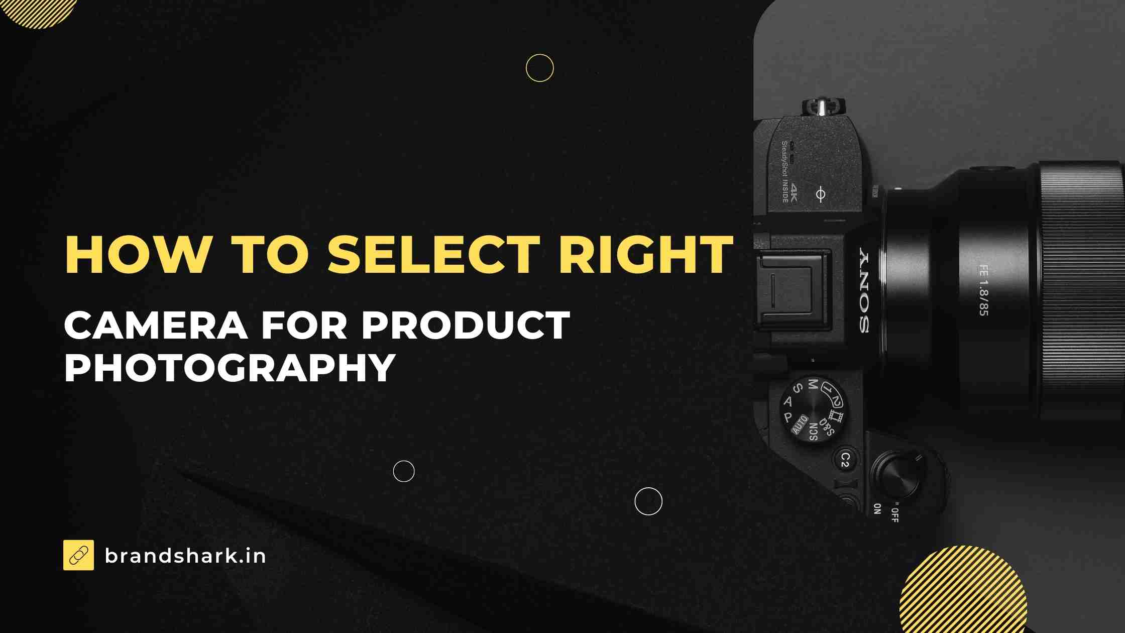 How to decide best camera for product photography