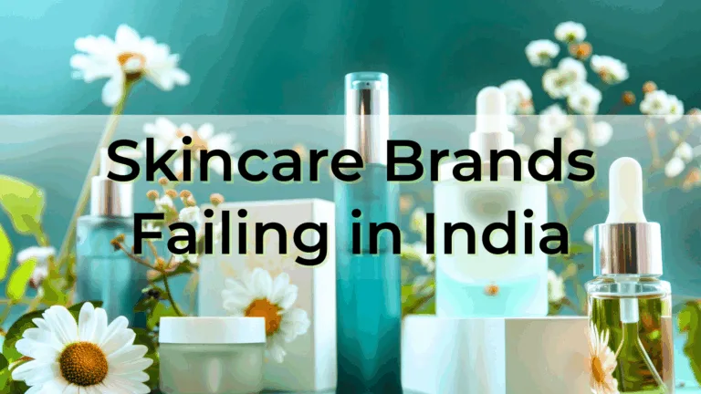 skincare brands failing in india