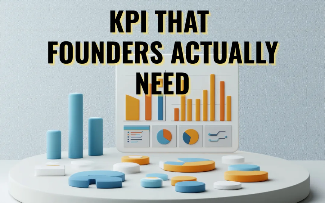 kpi that founders actually need